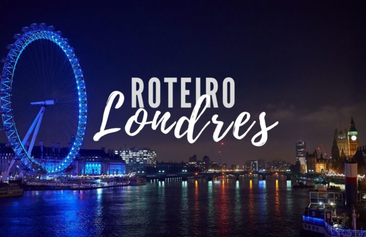 roteiro-em-Londres-de-7-dias-economico-1-740x480 Roteiro em Londres de 7 dias econômico!