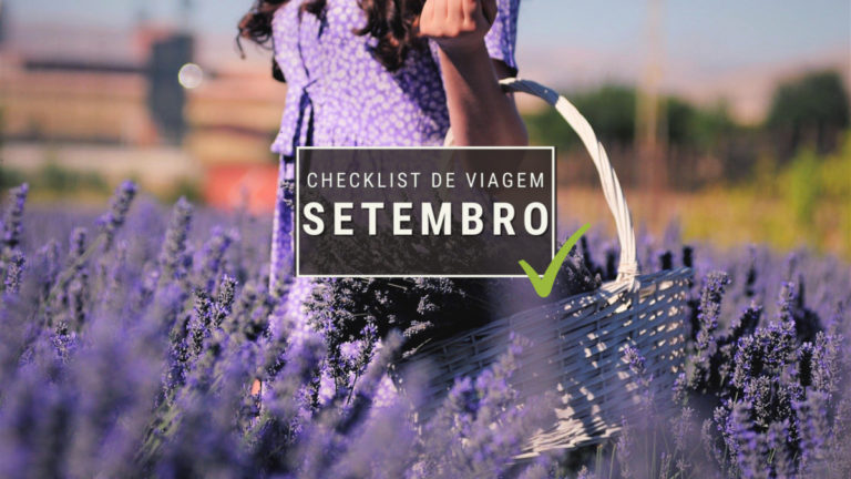 O que fazer em setembro: checklist de viagem - Aos Viajantes